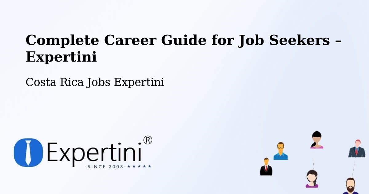 Career Guide for Job Seekers – San Ramón - San Ramón, Costa Rica Jobs Expertini