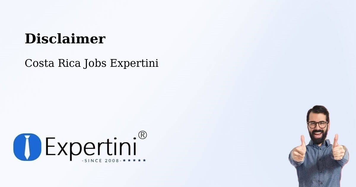Disclaimer – San Ramón - Costa Rica Jobs Expertini